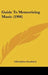 Guide To Memorizing Music (1906) by Alfred John Goodrich