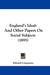 England's Ideal: And Other Papers On Social Subjects (1895) by Edward Carpenter