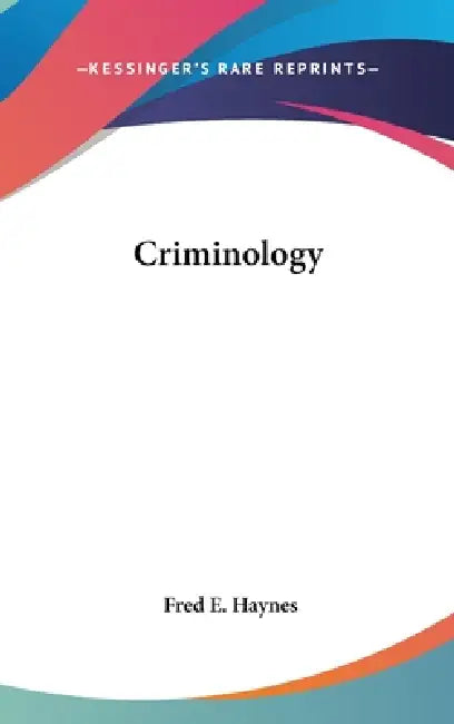 Criminology by Fred E. Haynes