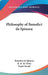 Philosophy of Benedict de Spinoza by Benedict de Spinoza, R. H. M. Elwes, Frank Sewall