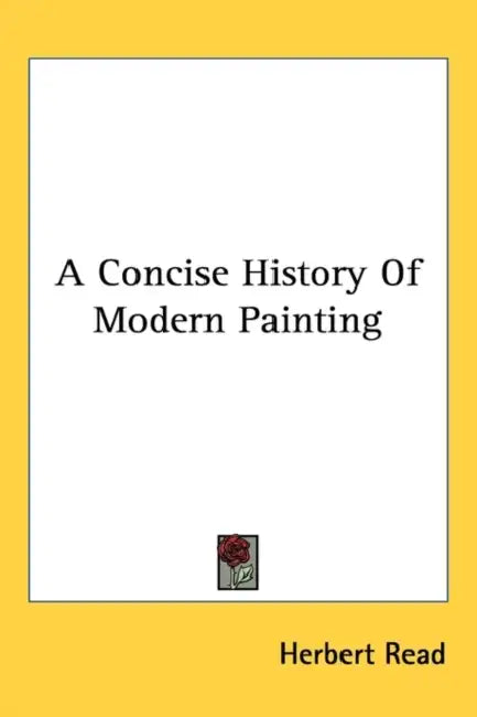 A Concise History Of Modern Painting by Herbert Read