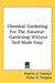 Chemical Gardening For The Amateur: Gardening Without Soil Made Easy by Charles H. Connors, Victor A. Tiedjens