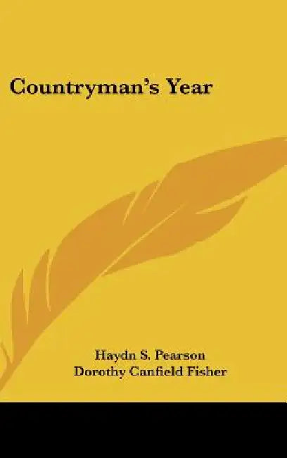 Countryman's Year by Haydn S. Pearson, Dorothy Canfield Fisher