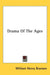 Drama Of The Ages by William Henry Branson