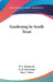 Gardening In South Texas by Jr. Renton P. A., H. R. Newcomer, Roy C. Bates
