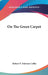 On The Green Carpet by Robert P. Tristram Coffin