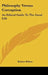 Philosophy Versus Corruption: An Ethical Guide to the Good Life by Robert Pellow