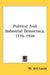 Political And Industrial Democracy, 1776-1926 by W. Jett Lauck