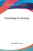 Psychology In Nursing by Wendell W. Cruze