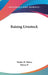 Raising Livestock by Walter H. Peters, George P. Deyoe