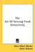 The Art Of Serving Food Attractively by Mary Albert Wenker, Helen Disbrow