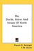 The Ducks, Geese And Swans Of North America by Francis H. Kortright, T. M. Shortt