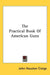 The Practical Book Of American Guns by John Houston Craige