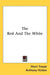 The Red and the White by Henri Troyat, Anthony Hinton