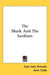 The Shark And The Sardines by Juan Jose Arevalo, June Cobb, Raul Osegueda