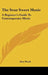 The Sour Sweet Music: A Beginner's Guide to Contemporary Music by Alan Fluck