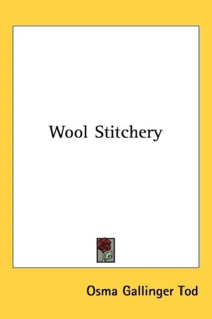 Wool Stitchery by Osma Gallinger Tod