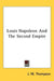 Louis Napoleon And The Second Empire by J. M. Thompson