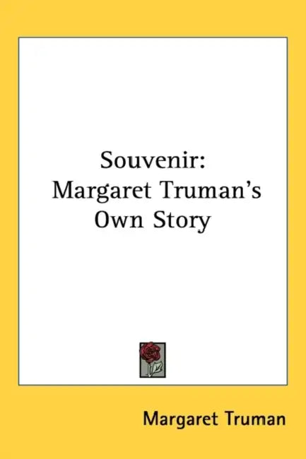 Souvenir: Margaret Truman's Own Story by Margaret Truman