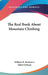 The Real Book About Mountain Climbing by William B. McMorris, Albert Orbaan