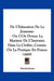De L'Education De La Jeunesse: Ou L'On Donne La Maniere De L'Instruire Dans La Civilite, Comme On La Pratique En France (1689) by Anonymous