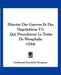 Histoire Des Guerres Et Des Negotiations V1: Qui Precederent Le Traite De Westphalie (1744) by Guillaume-Hyacinthe Bougeant