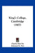 King's College, Cambridge (1907) by Charles Ryle Fay, Edmund H. New