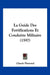 La Guide Des Fortifications Et Conduitte Militaire (1597) by Claude Flamand