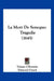 La Mort De Seneque: Tragedie (1645) by Tristan L'Hermite, Edmond Girard