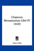 Originum Monasticarum Libri IV (1620) by Aubert Mire