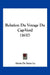 Relation Du Voyage Du Cap-Verd (1637) by Alexis De Saint Lo