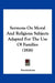 Sermons On Moral And Religious Subjects Adapted For The Use Of Families (1816) by Anonymous