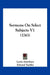 Sermons On Select Subjects V1 (1743) by Lewis Atterbury, Edward Yardley