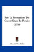 Sur La Formation Du Coeur Dans Le Poulet (1758) by Albrecht Von Haller