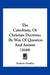 The Catechism, Or Christian Doctrine: By Way Of Question And Answer (1848) by Andrew Donlevy