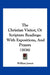 The Christian Visitor, Or Scripture Readings: With Expositions, And Prayers (1836) by William Jowett