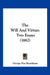The Will And Virtue: Two Essays (1882) by George Nye Boardman