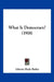 What Is Democracy? (1918) by Liberty Hyde Bailey