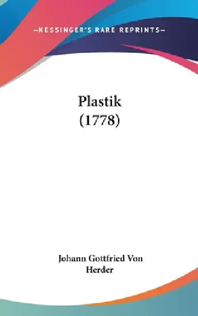 Plastik (1778) by Johann Gottfried Von Herder