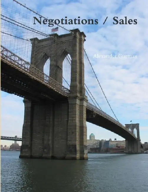 Negotiations / Sales with Alexander Gurman 2012 by Alexander Gurman