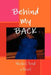 Behind My BACK! by Nicola Ford