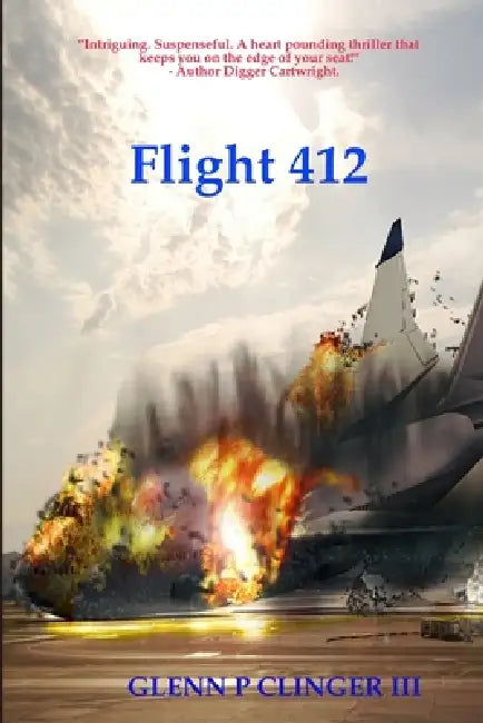 Flight 412 by III Clinger Glenn P.