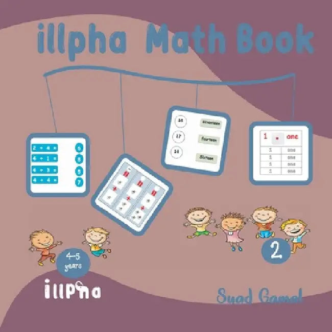 illpha Math Book (Level 2): learn children to write numbers with words and letters by Suad Gamal