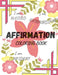 Affirmation Coloring Book: I Am by Morhonda Tate