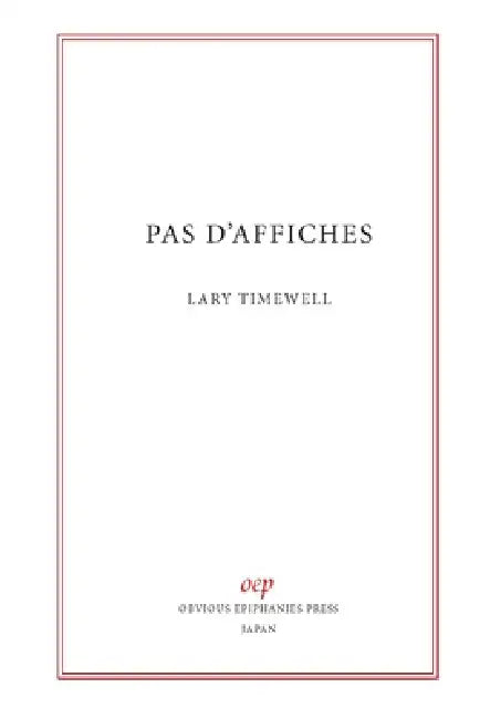 pas d'affiches by Lary Timewell