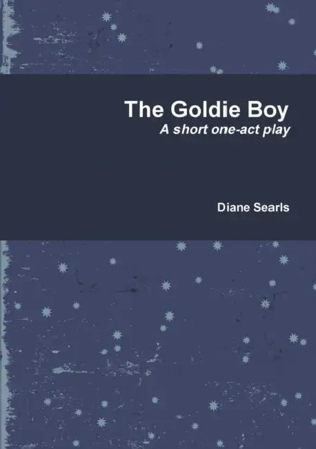 The Goldie Boy by Diane Searls