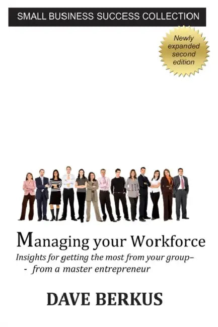 Managing your Workforce by Dave Berkus