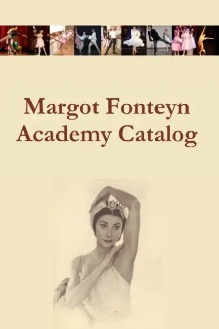 Margot Fonteyn Academy Catalog by Ken Ludden