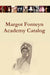 Margot Fonteyn Academy Catalog by Ken Ludden