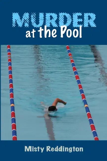 Murder at the Pool by Misty Reddington